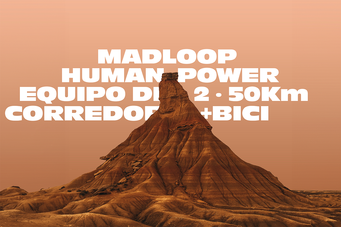 MADLOOP BARDENAS REALES 50K HUMAN POWER (CORREDOR + BICI) CARBON NEUTRAL